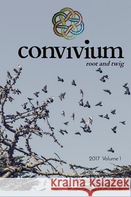 convivium: root and twig Lewis, Suzanne M. 9781546848516