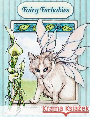 Fairy Furbabies: A Fantasy Cat Coloring Book Shelah Dow 9781546854296 Createspace Independent Publishing Platform