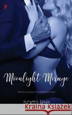 Moonlight Mirage Sami Lee 9781546857594