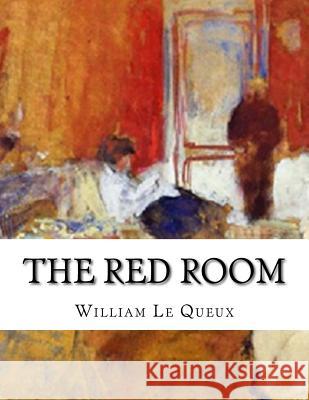 The Red Room William L 9781546860785 Createspace Independent Publishing Platform