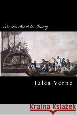 Les Revoltes de la Bounty Jules Verne 9781546864189