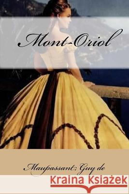 Mont-Oriol Maupassant Gu Mybook 9781546869566 Createspace Independent Publishing Platform