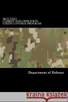 MCO 5351.1 Combat and Operation Stress Control Program Taylor Anderson Department of Defense 9781546873020 Createspace Independent Publishing Platform