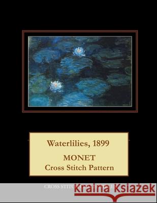 Waterlilies, 1899: Monet cross stitch pattern George, Kathleen 9781546874706 Createspace Independent Publishing Platform