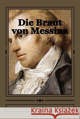 Die Braut von Messina Duran, Jhon 9781546875147 Createspace Independent Publishing Platform