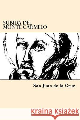 Subida del Monte Carmelo San Juan de la Cruz 9781546877158 Createspace Independent Publishing Platform