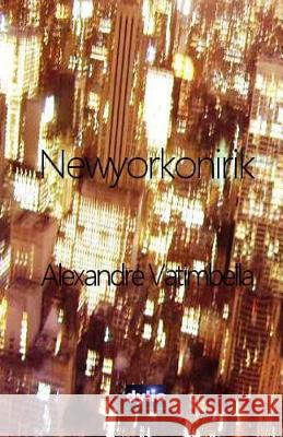 Newyorkonrik Alexandre Vatimbella 9781546893240 Createspace Independent Publishing Platform