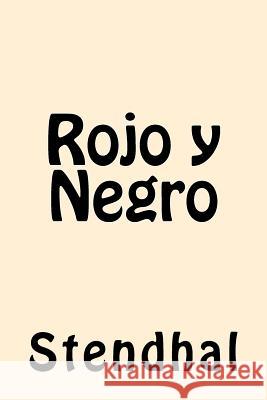 Rojo y Negro (Spanish Edition) Stendhal 9781546894605