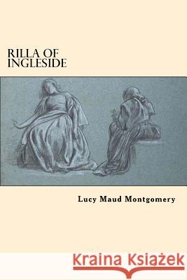 Rilla of Ingleside Lucy Maud Montgomery 9781546895237