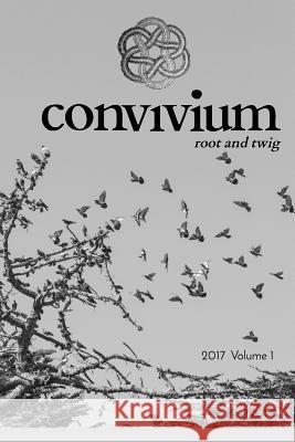 convivium bw: root and twig Lewis, Suzanne M. 9781546897798