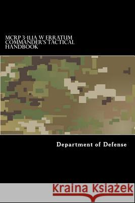 MCRP 3-11.1A W Erratum Commander's Tactical Handbook Anderson, Taylor 9781546898122 Createspace Independent Publishing Platform