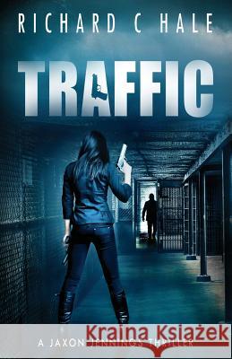 Traffic Richard C. Hale 9781546903161