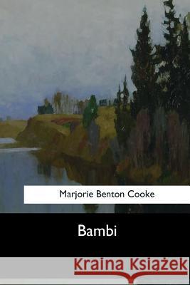 Bambi Marjorie Benton Cooke 9781546903277 Createspace Independent Publishing Platform
