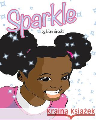 Sparkle Noni Brooks 9781546909866 Createspace Independent Publishing Platform