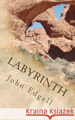 Labyrinth John Edgell 9781546911333