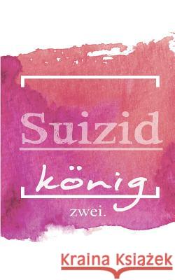 Suizidkönig: Episode zwei: Meine Verwandlung, das Monster in mir. Benson, Anders 9781546918295 Createspace Independent Publishing Platform