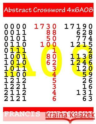 Abstract Crossword 4x6A08 Gurtowski, Francis 9781546921011 Createspace Independent Publishing Platform