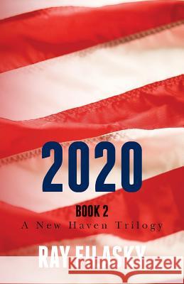 2020 Ray Filasky 9781546922605 Createspace Independent Publishing Platform