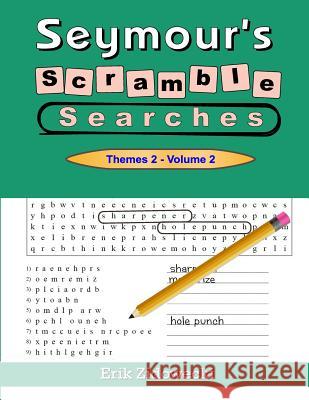 Seymour's Scramble Searches - Themes 2 - Volume 2 Erik Zidowecki 9781546923190