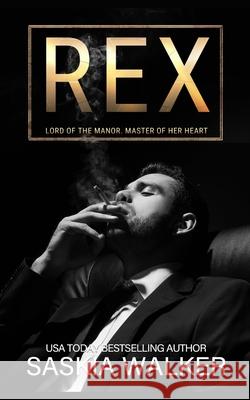 Rex: A Stepbrother Romance Saskia Walker 9781546927754