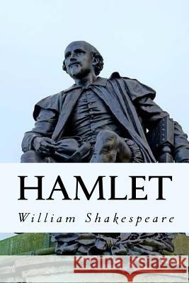 Hamlet Shakespeare (Spanish) Edition William Shakespeare 9781546930983 Createspace Independent Publishing Platform