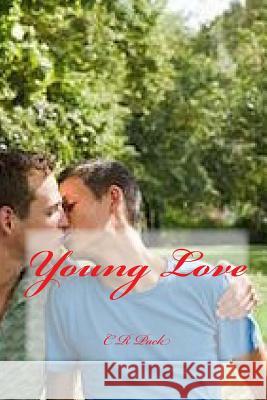 Young Love C. R. Pack 9781546932048 Createspace Independent Publishing Platform