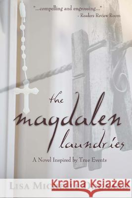 The Magdalen Laundries: a novel based on true events Odgaard, Lisa Michelle 9781546932390