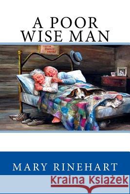 A Poor Wise Man Mary Roberts Rinehart 9781546937340