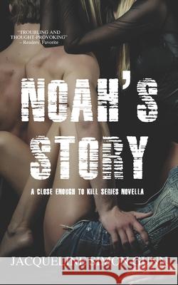Noah's Story Jacqueline Simon Gunn 9781546944201