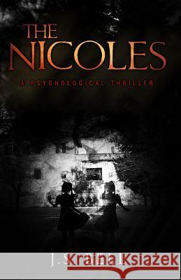 The Nicoles J. S. Bell 9781546945987 Createspace Independent Publishing Platform