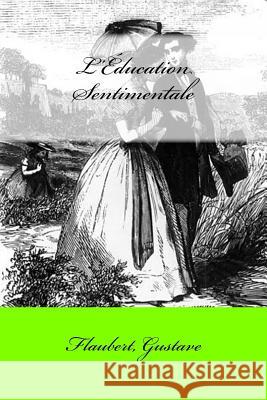 L'Éducation Sentimentale Mybook 9781546951896 Createspace Independent Publishing Platform