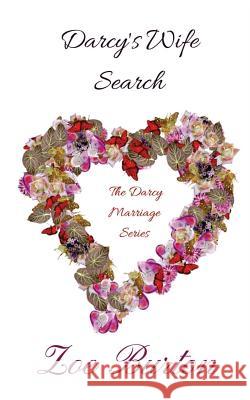 Darcy's Wife Search Zoe Burton 9781546952510 Createspace Independent Publishing Platform