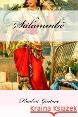 Salammbô Mybook 9781546952664 Createspace Independent Publishing Platform