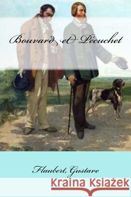 Bouvard et Pécuchet Mybook 9781546953050 Createspace Independent Publishing Platform