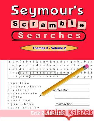 Seymour's Scramble Searches - Themes 3 - Volume 2 Erik Zidowecki 9781546953296