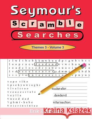 Seymour's Scramble Searches - Themes 3 - Volume 3 Erik Zidowecki 9781546953517