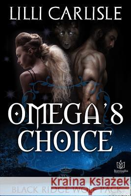 Omega's Choice LILLI Carlisle 9781546954163