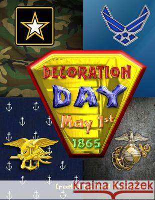 Decoration Day Shad Thompson 9781546957454 Createspace Independent Publishing Platform