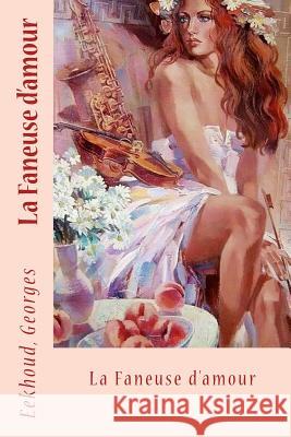 La Faneuse d'amour Sir Angels 9781546958482 Createspace Independent Publishing Platform