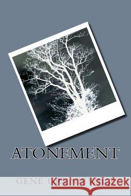 Atonement Gene Gryniewicz 9781546966272 Createspace Independent Publishing Platform