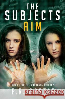 The Subjects, Aim P. R. Castle 9781546967026 Createspace Independent Publishing Platform