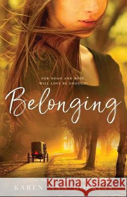 Belonging Karen Ann Hopkins 9781546968849 Createspace Independent Publishing Platform