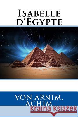 Isabelle d'Égypte Gautier Fils, Theophile 9781546969464 Createspace Independent Publishing Platform