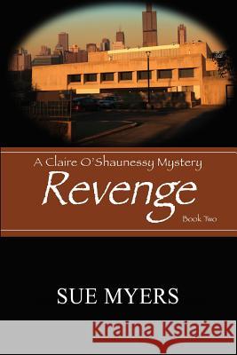 Revenge Sue Myers 9781546971139 Createspace Independent Publishing Platform