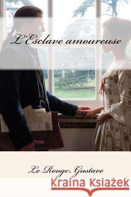 L'Esclave amoureuse Mybook 9781546972389 Createspace Independent Publishing Platform