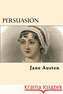 Persuasion Jane Austen 9781546973591 Createspace Independent Publishing Platform