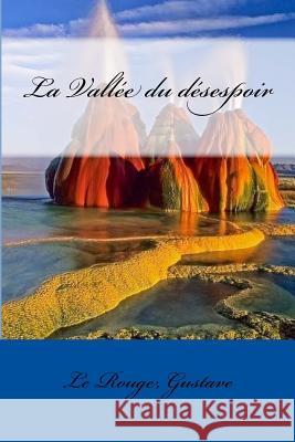 La Vallée du désespoir Mybook 9781546975335 Createspace Independent Publishing Platform