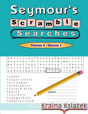 Seymour's Scramble Searches - Themes 4 - Volume 1 Erik Zidowecki 9781546976103