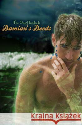 Damian's Deeds K. Weikel 9781546977391 Createspace Independent Publishing Platform