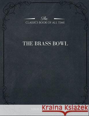 The Brass Bowl Louis Joseph Vance 9781546981794